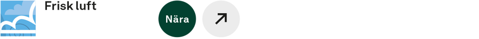Frisk luft: Nära. Utvecklingen i miljön är positiv.